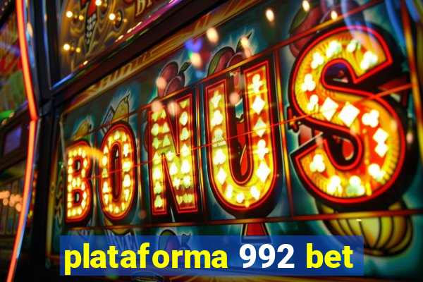 plataforma 992 bet